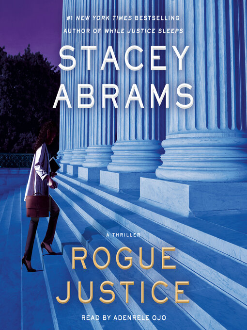 Title details for Rogue Justice by Stacey Abrams - Available